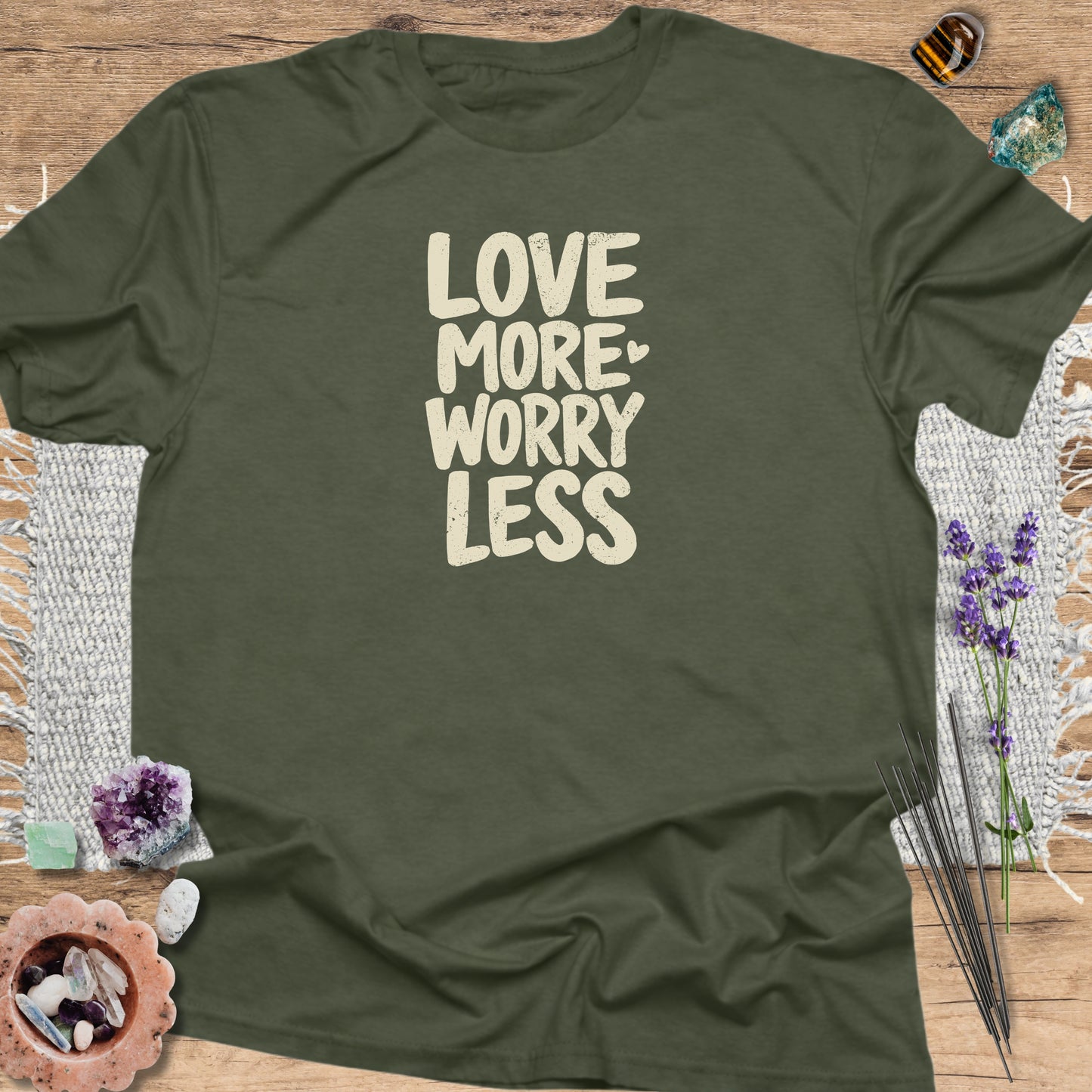 Love More Worry Less T-Shirt