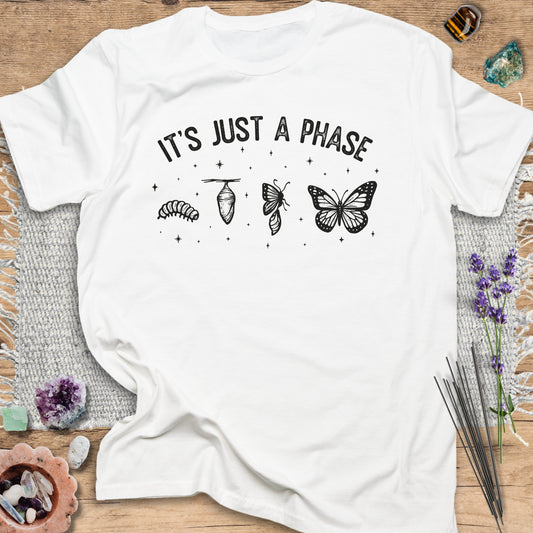 It's Just a Phase T-Shirt