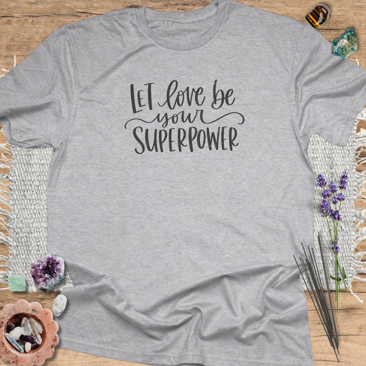 Let Love Be Your Superpower Sport Grey
