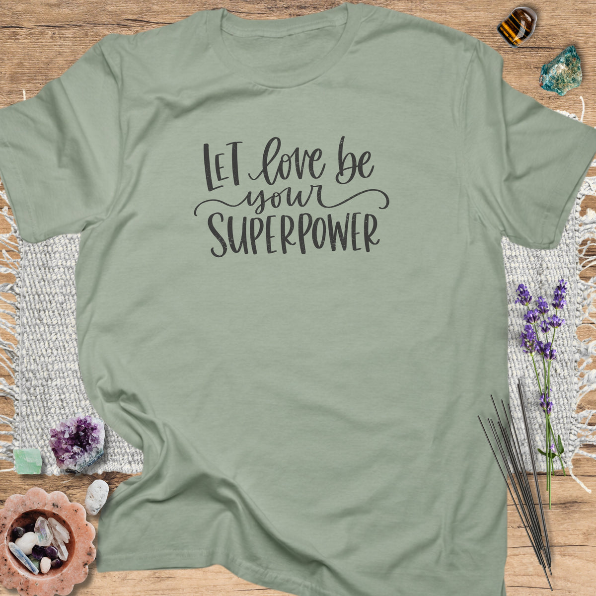 Let Love Be Your Superpower Sage