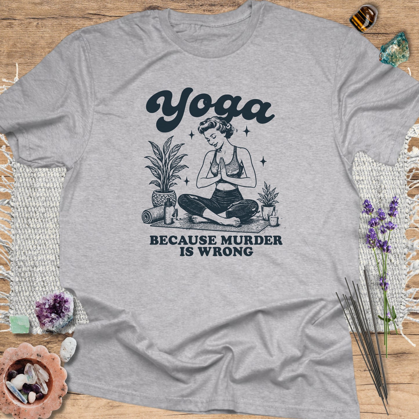 Yoga Because Murder Is Wrong