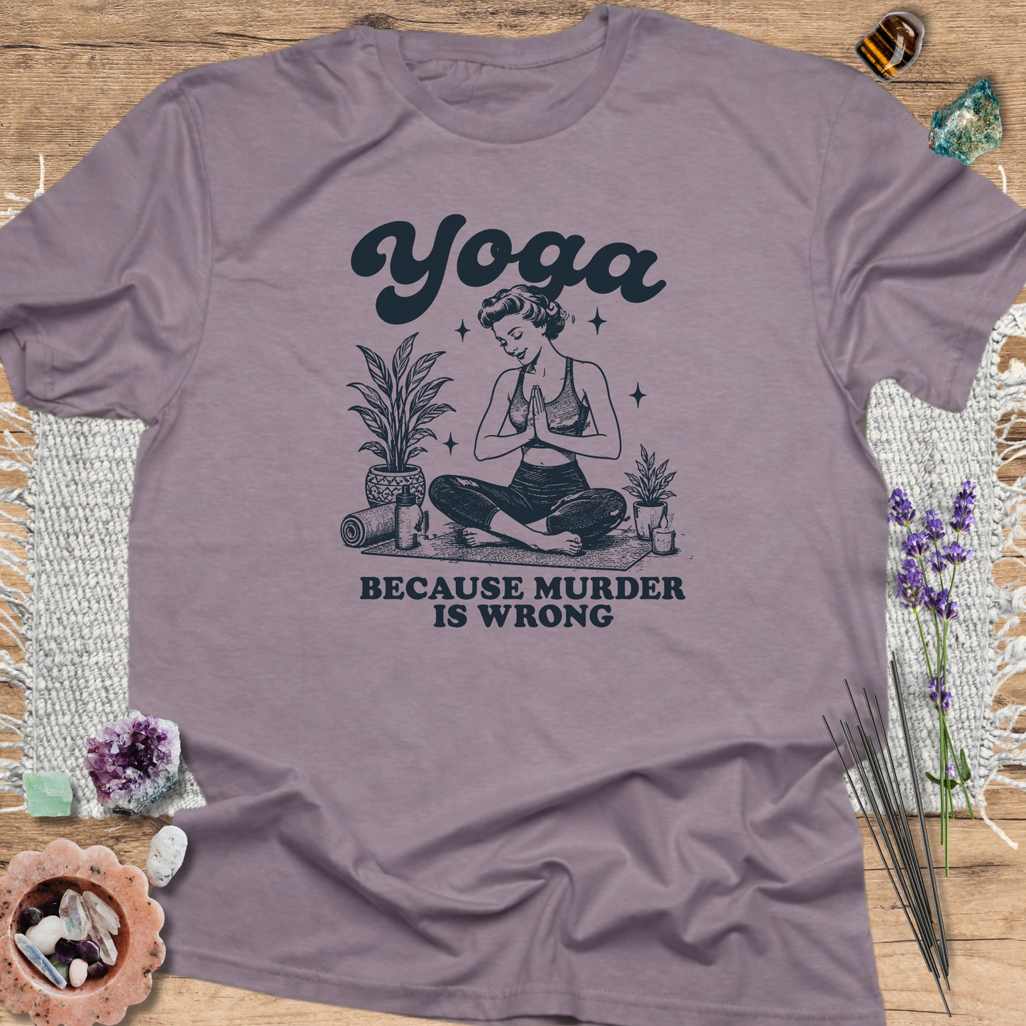Yoga Because Murder Is Wrong