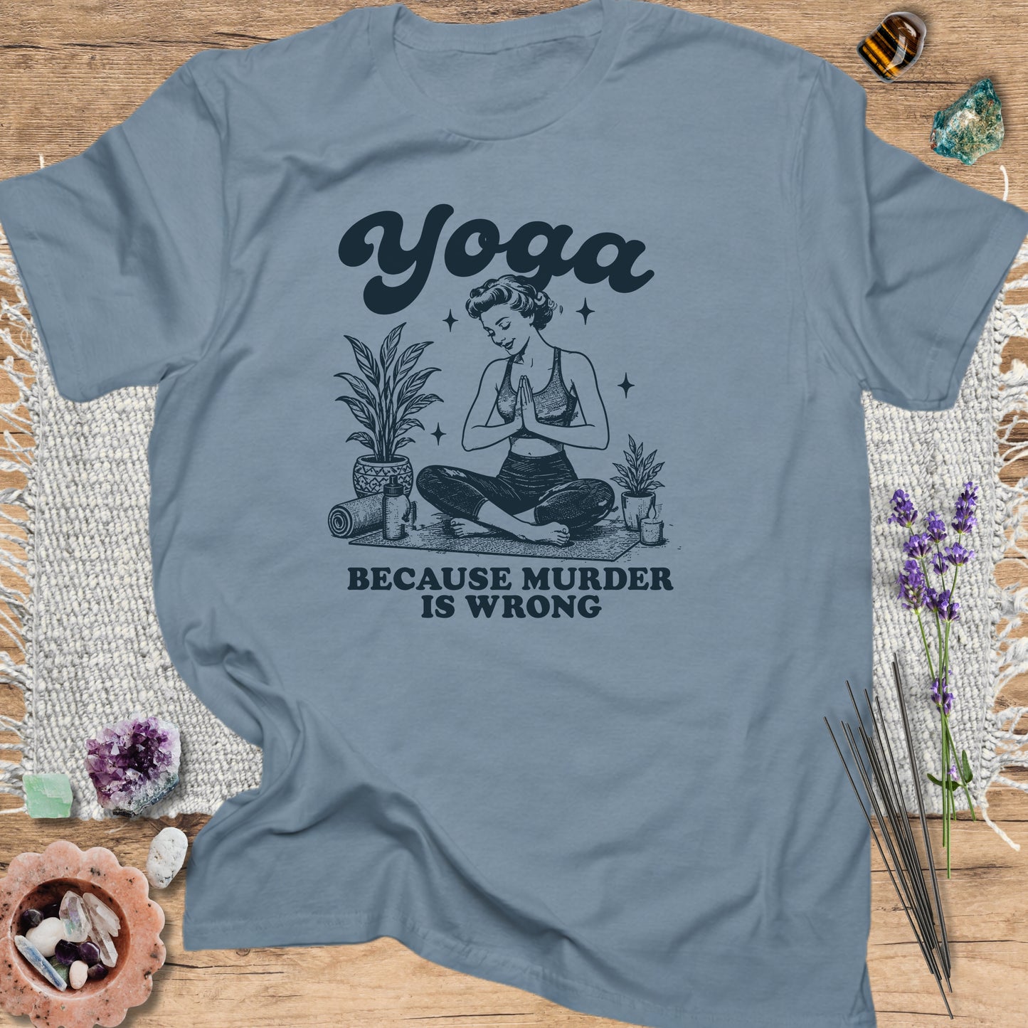 Yoga Because Murder Is Wrong