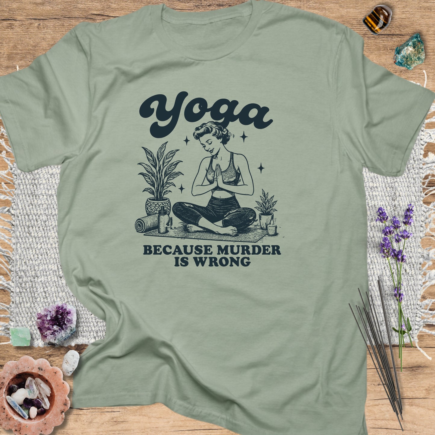 Yoga Because Murder Is Wrong