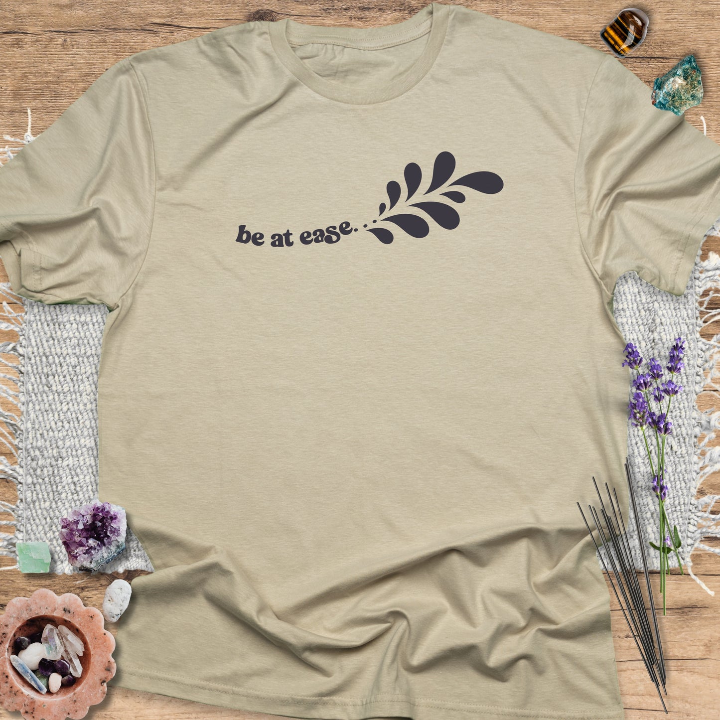 Be at Ease T-Shirt