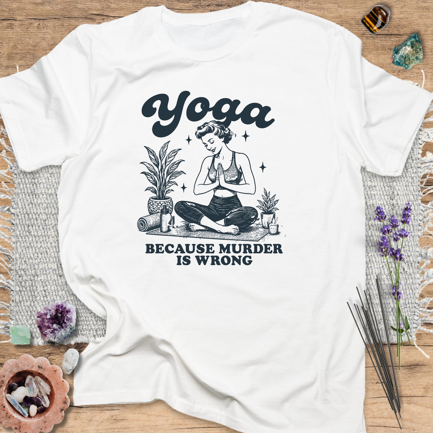 Yoga Because Murder Is Wrong