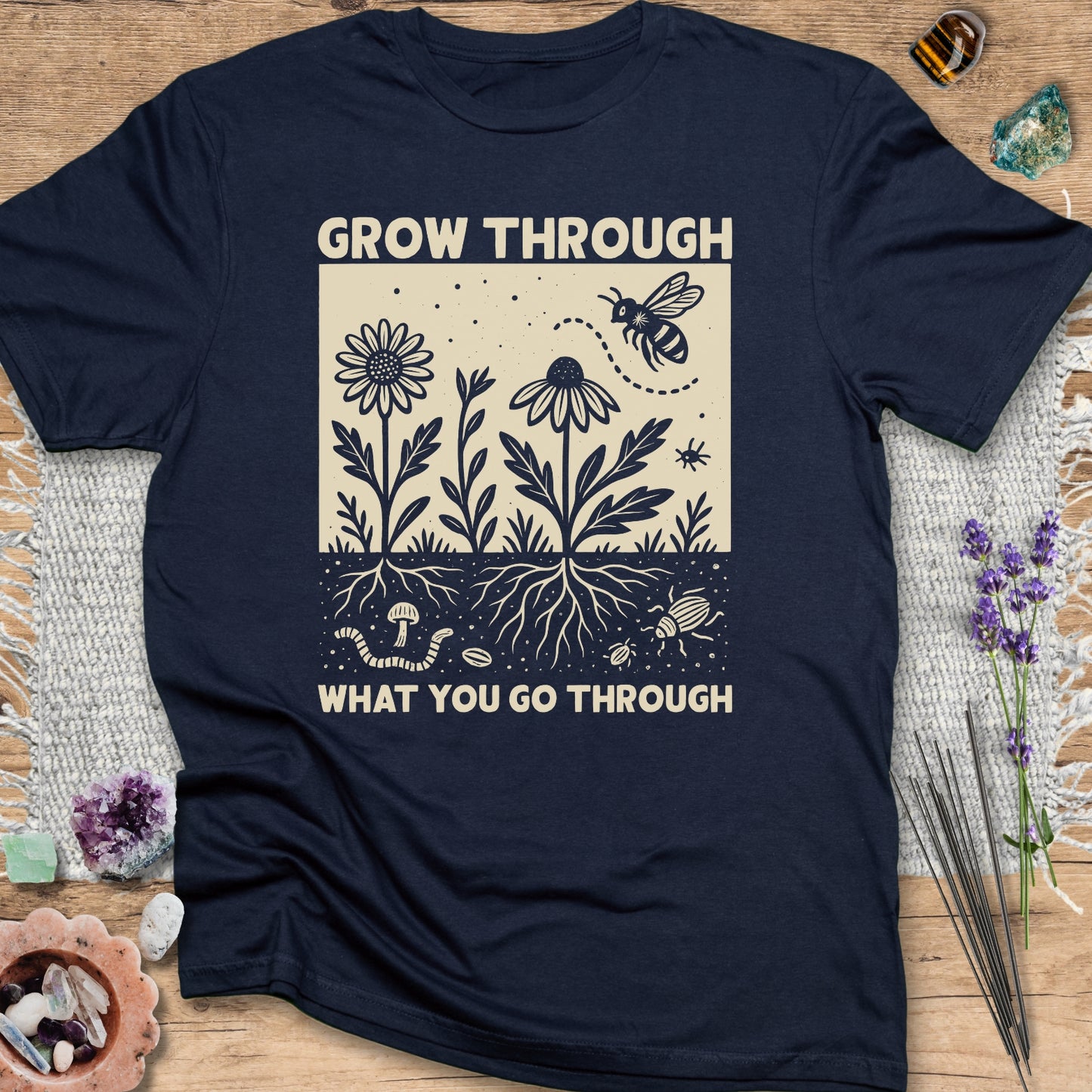 Grow Through What You Go Through T-Shirt