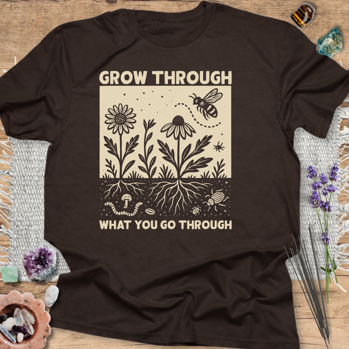 Grow Through What You Go Through T-Shirt