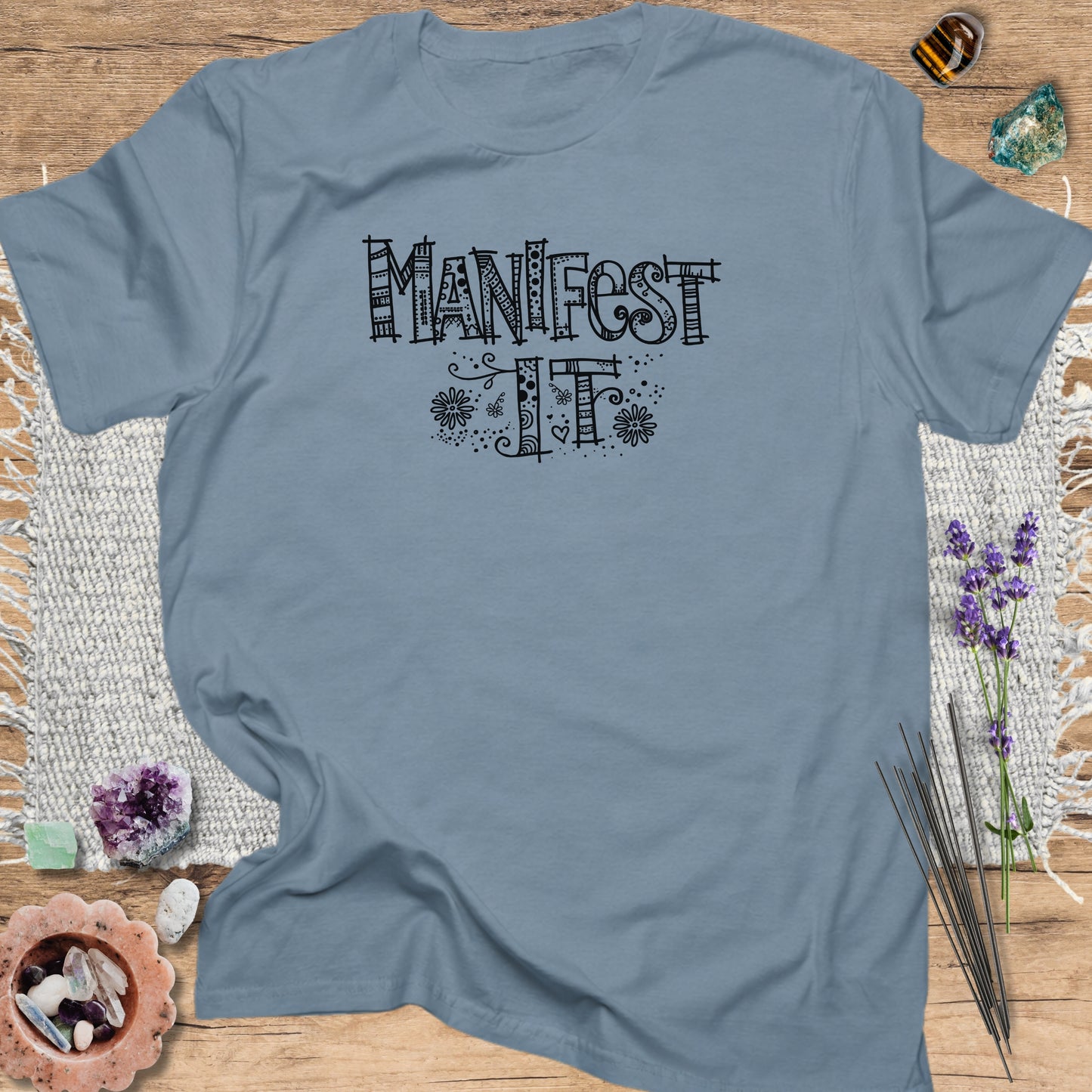 Manifest It T-Shirt