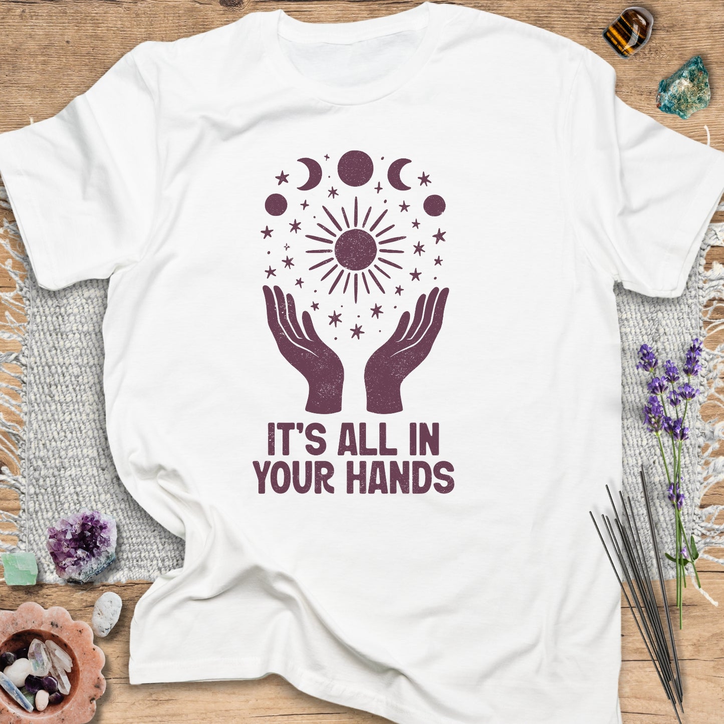 It's All in Your Hands T-Shirt