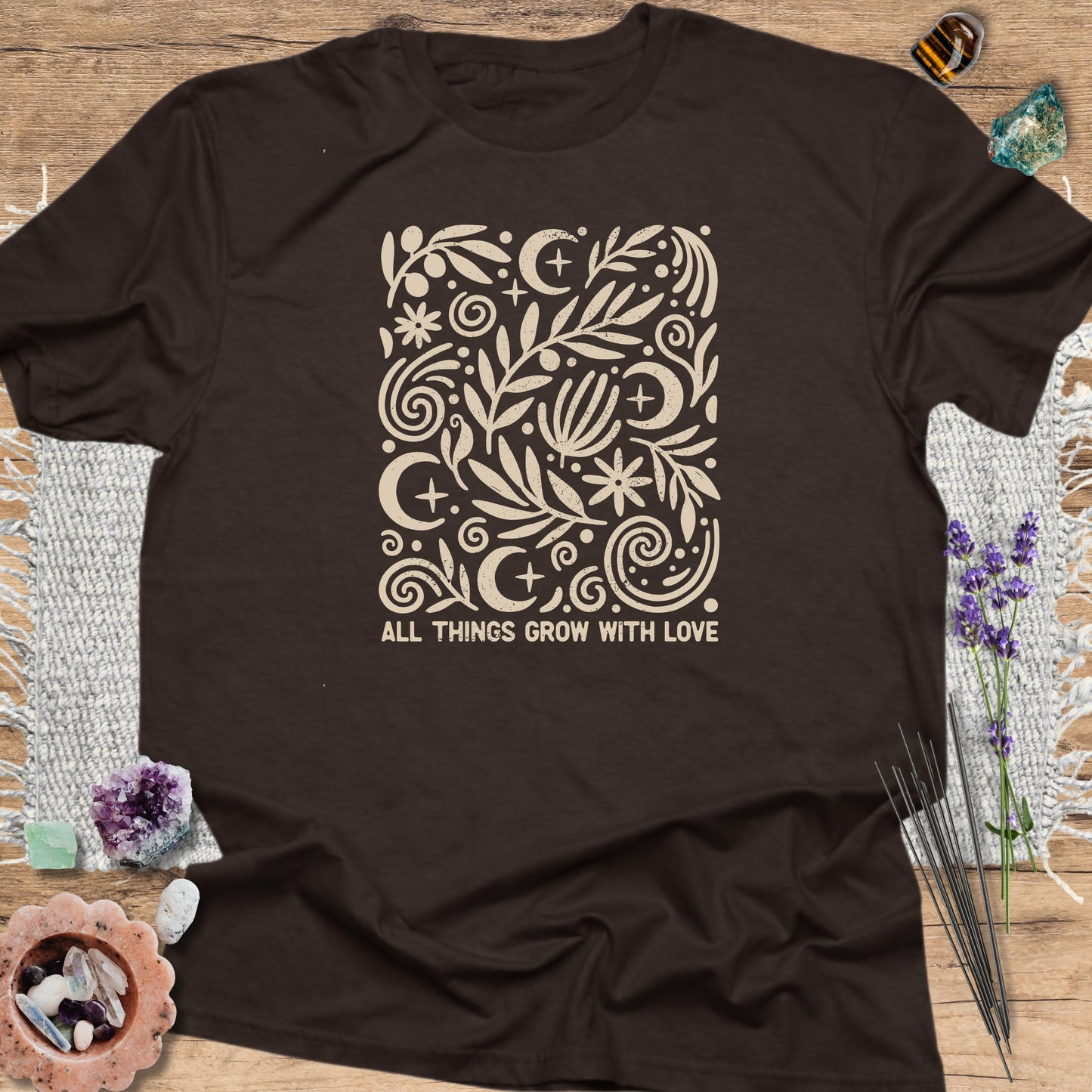 All Things Grow With Love T-Shirt