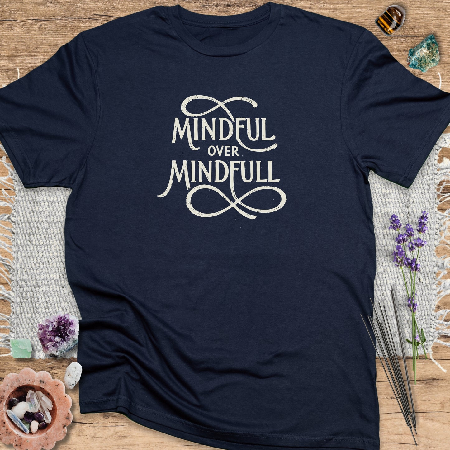 Mindful Over Mindfull T-Shirt