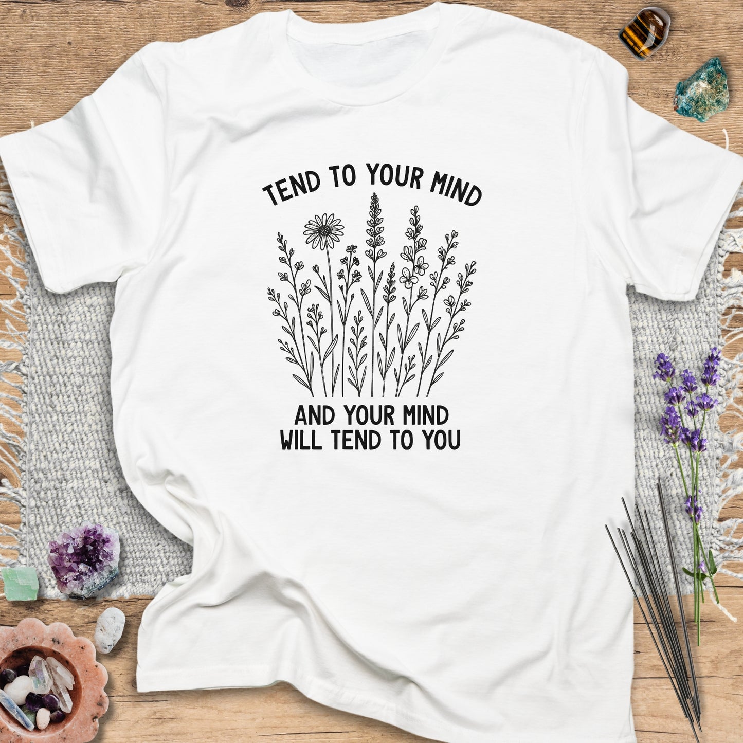 Tend To Your Mind T-Shirt