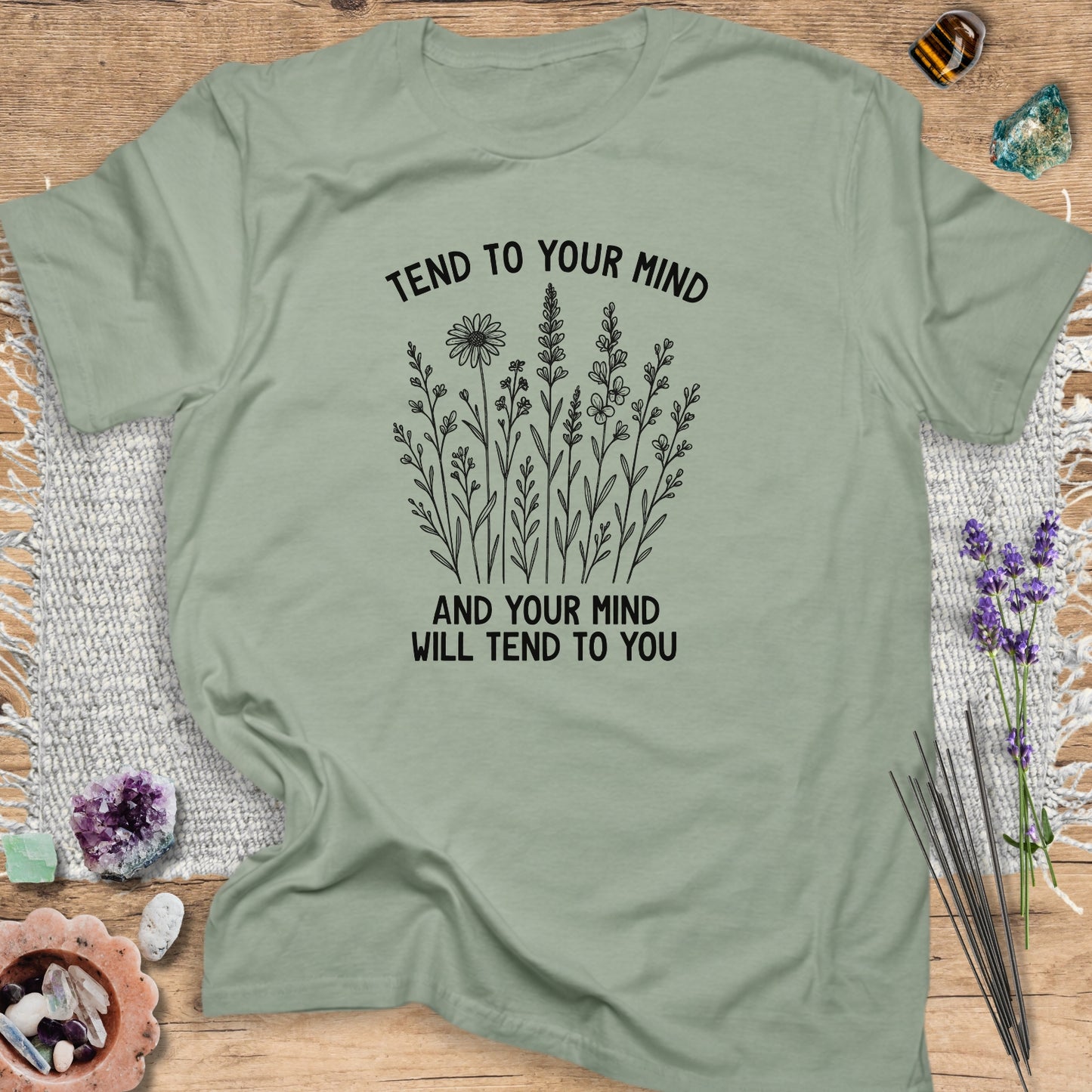 Tend To Your Mind T-Shirt