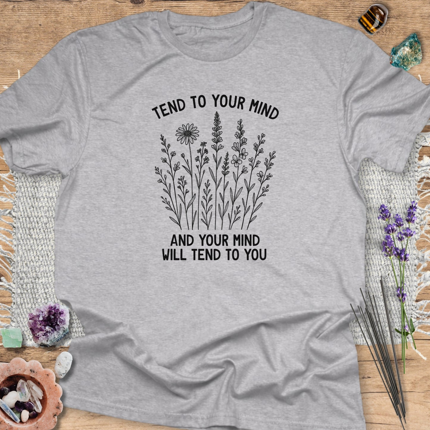 Tend To Your Mind T-Shirt