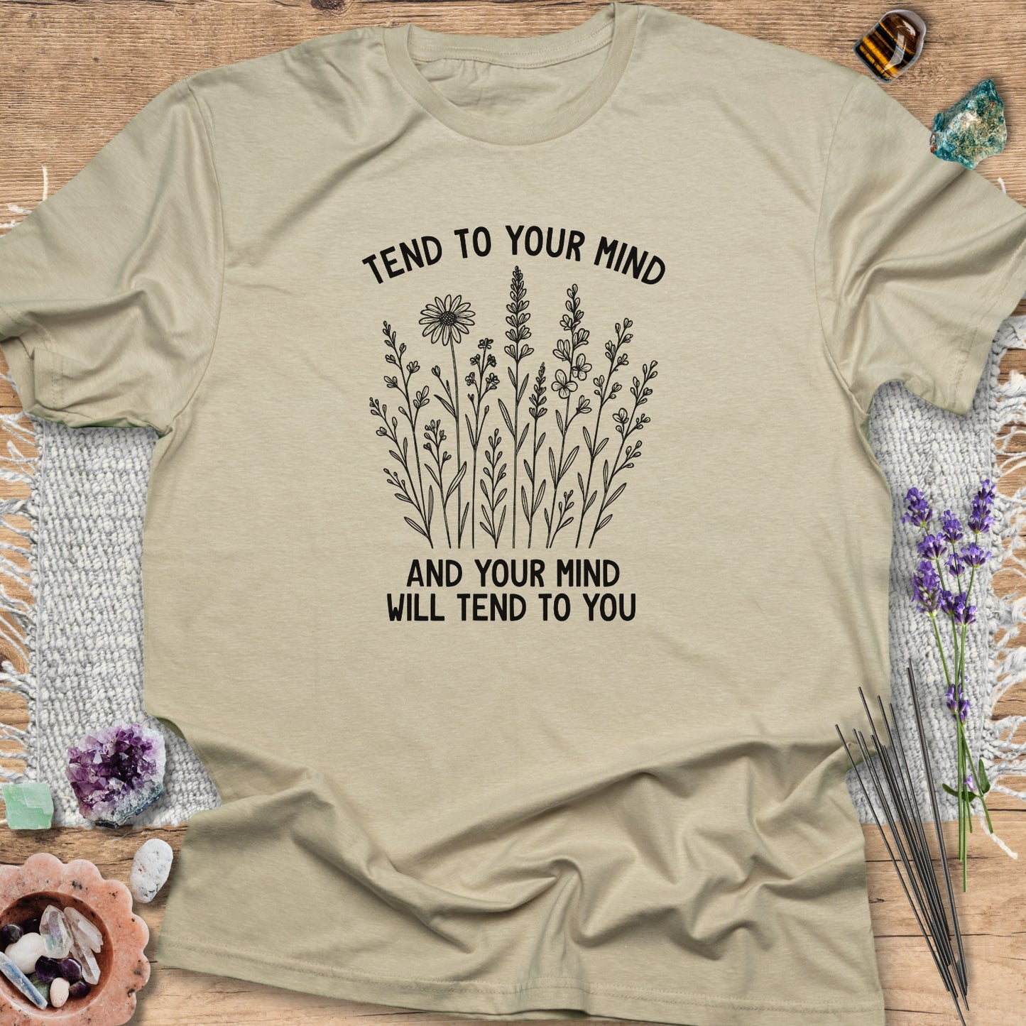 Tend To Your Mind T-Shirt