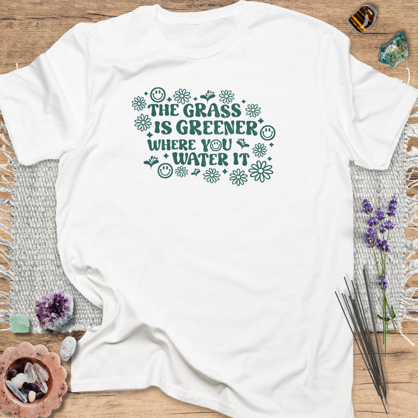 The Grass Is Greener Where You Water It T-Shirt