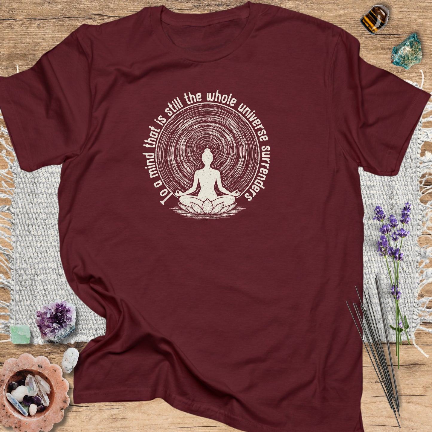 To A Mind That Is Still T-Shirt