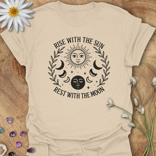 Rise With the Sun, Rest With the Moon T-Shirt Sand