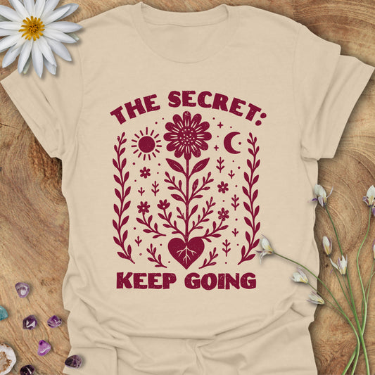 The Secret: Keep Going T-Shirt Sand