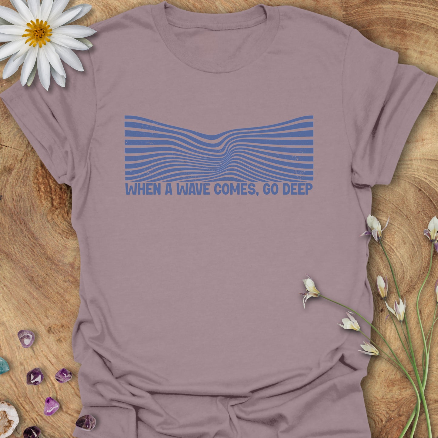When a Waves Comes, Go Deep T-Shirt Paragon