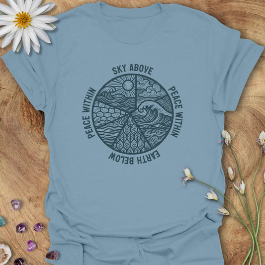 Sky Above, Earth Below, Peace Within T-Shirt Stone Blue