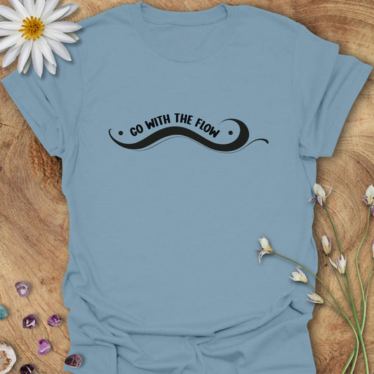Go With The Flow T-Shirt