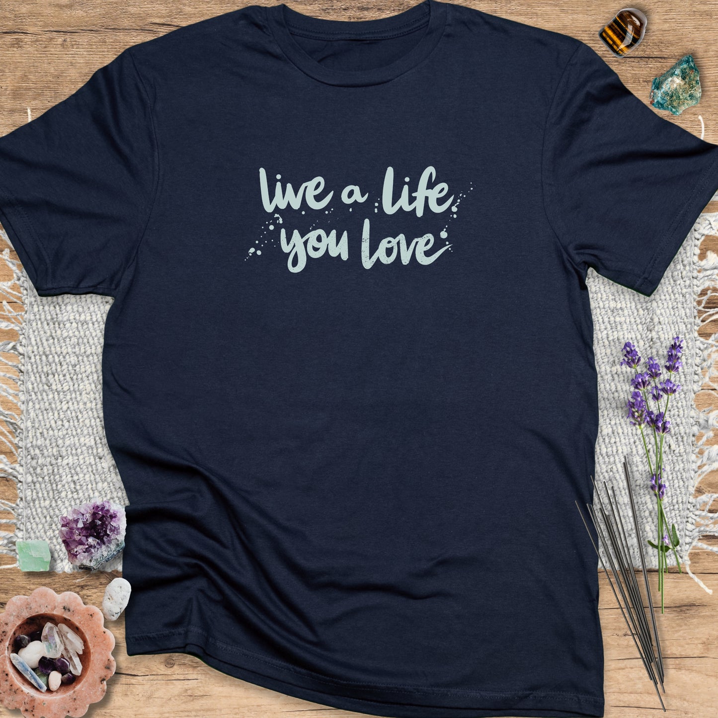 Live a Life You Love T-Shirt