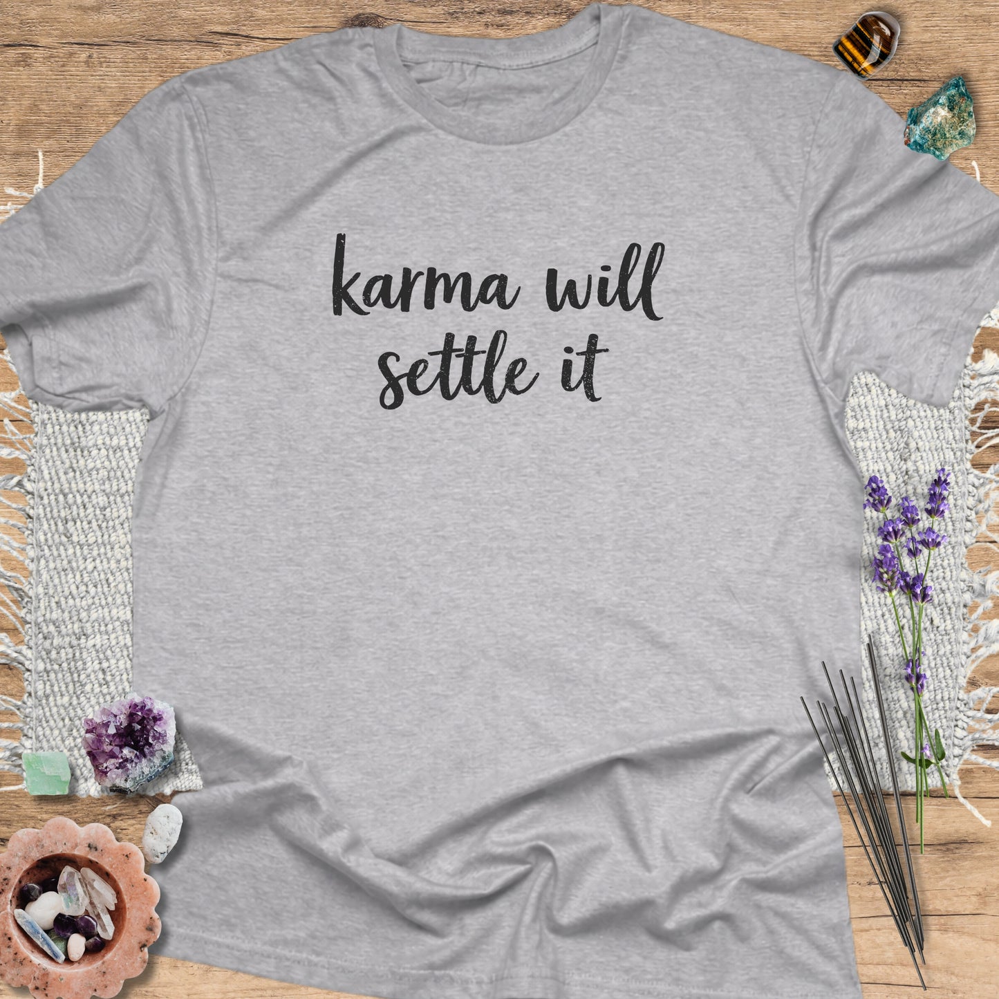 Karma Will Settle It T-Shirt