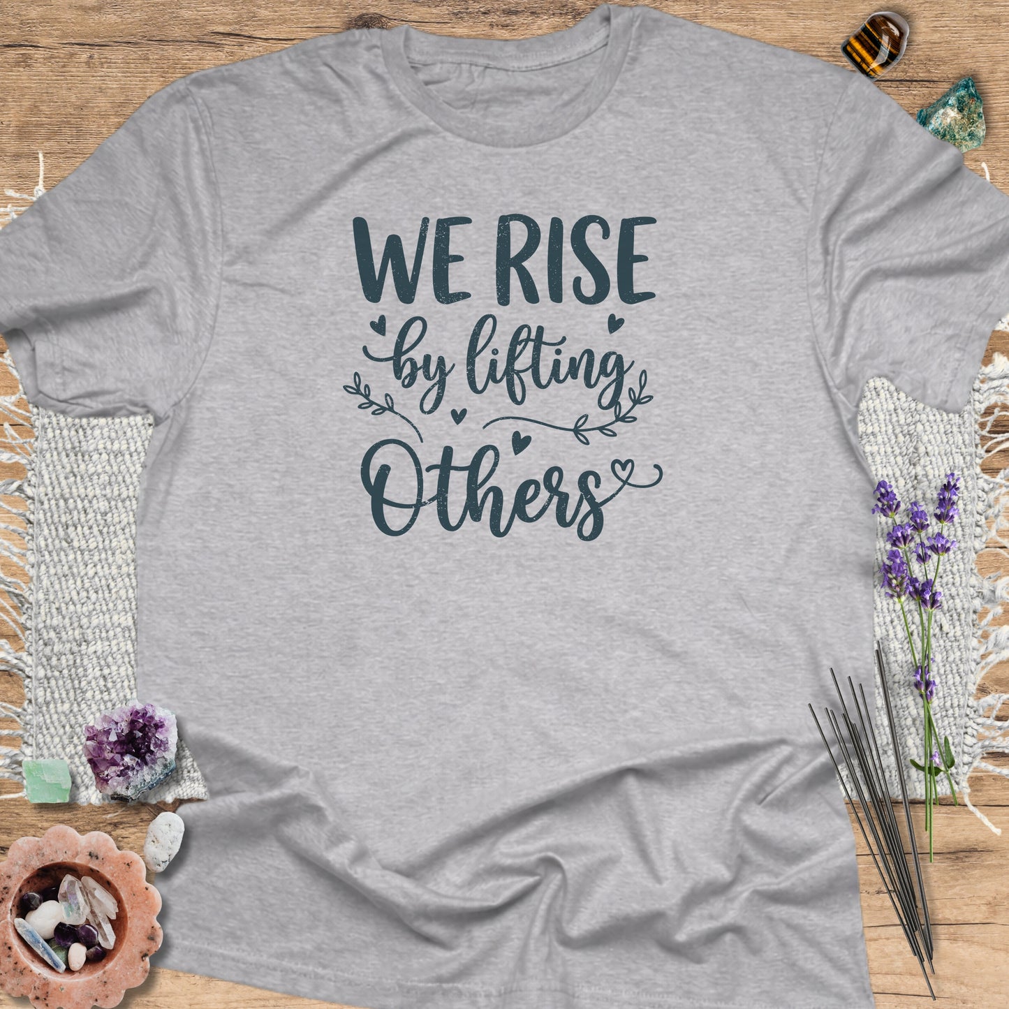 We Rise by Lifting Others T-Shirt