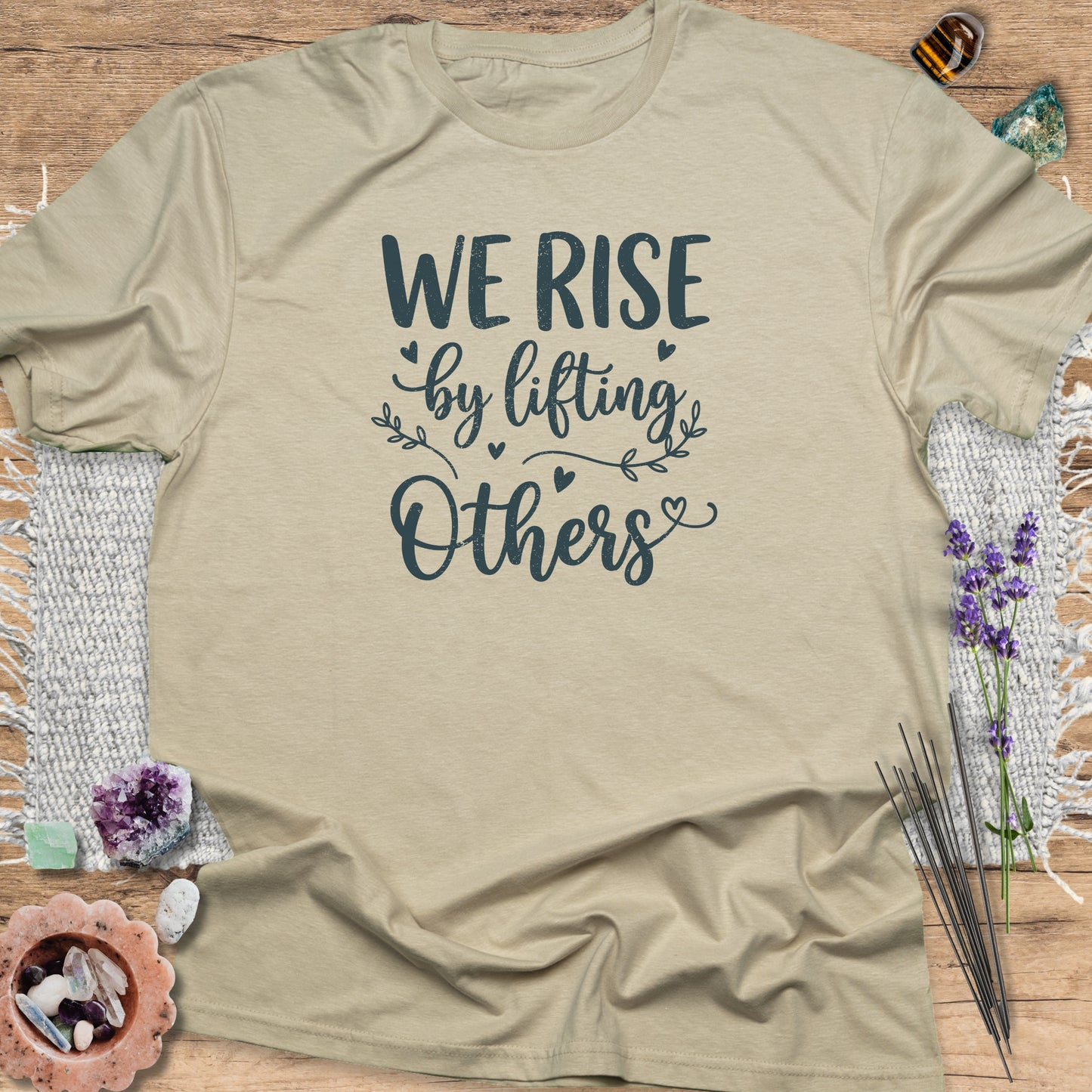 We Rise by Lifting Others T-Shirt