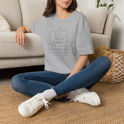 T-Shirt — "Let Your Soul Be Your Compass" Inspirational Graphic Tee