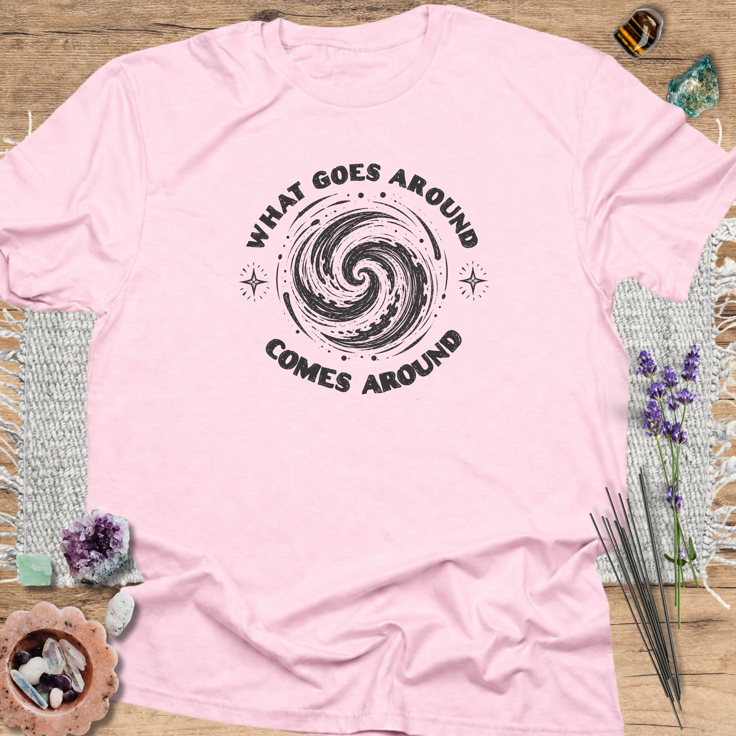 What Goes Around Comes Around T-Shirt