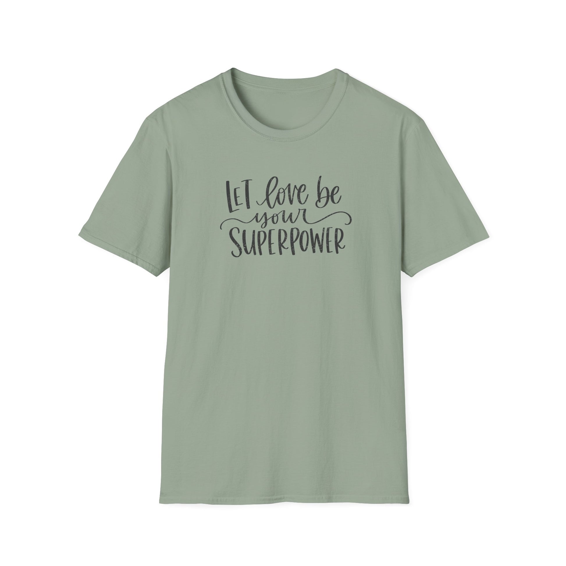 Let Love Be Your Superpower T-Shirt