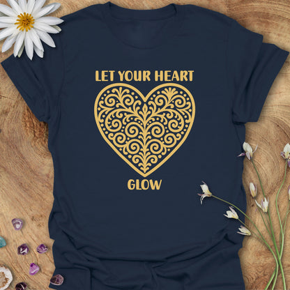 Let Your Heart Glow T-Shirt